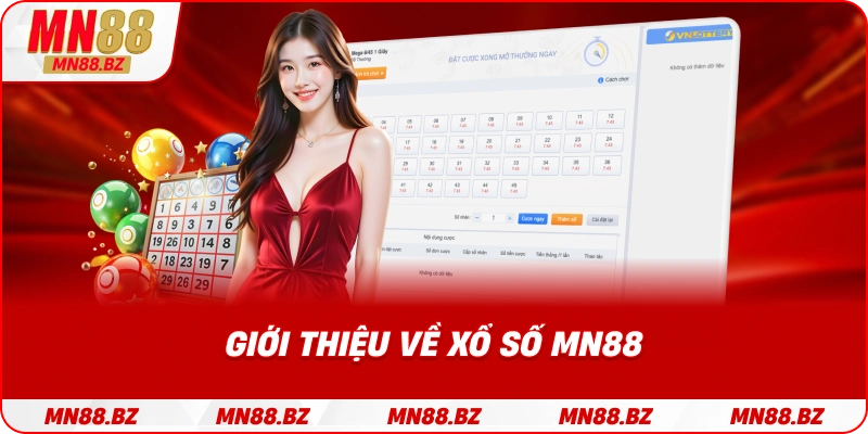 Tổng quan về dịch vụ xổ số trực tuyến tại MN88